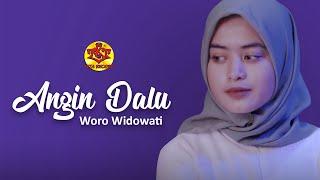 Angin Dalu  | Woro Widowati ( Official Music Video )