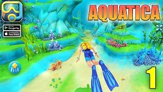 Aquatica Gameplay Walkthrough Part 1 (Android, iOS)