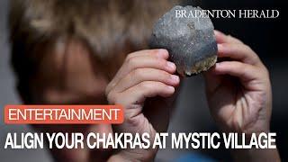 Align Your Chakras At Bradenton's Village Mystic