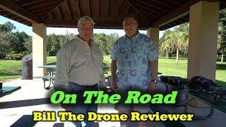 On the Road with Bill The Drone Reviewer