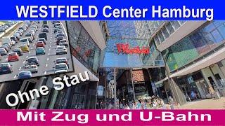 Westfield Center Hamburg - Mit RegionalExpress und U-Bahn