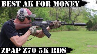 Best AK For Money Paid: Zastava ZPAP Z70 improved - 5000 Rds Final!