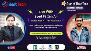 How to Become Successful Freelancer? The Star of Best Tech Mudassir Rehman