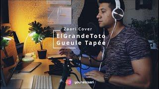 ElGrandeToto - Gueule Tapée (Cover)