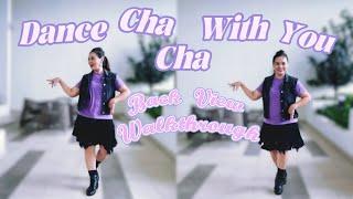 Dance Cha Cha With You - Line Dance (Back View Walkthrough)