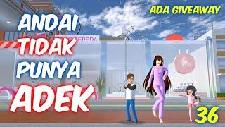 Sakura Drama Andai Aku Tidak Punya Adek Part 36 | Drama Sakura School Simulator Indonesia | SSS