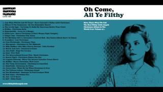 Various Artists "Oh Come, All Ye Filthy" (filthy little angels)