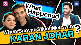 Late Night Show: Sarwat Gilani's Shocking Story of Meeting with Karan Johar | Teeli