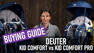 Comparison: Deuter Kid Comfort vs Deuter Kid Comfort Pro Baby Carrier