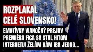 Rozplakal celé Slovensko! Emotívny vianočný prejav Fica je HITOM internetu! Želám vám iba jedno….