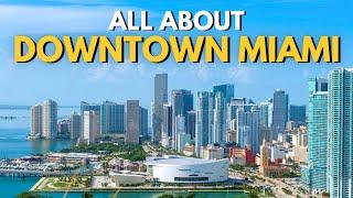 Living in Downtown Miami- 2024 Walking Tour | Lifestyle, Housing, History, and more...