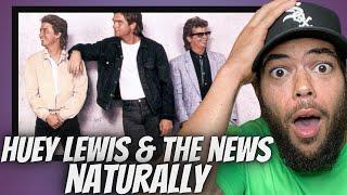 CAN'T STOP SMILING! Huey Lewis & The News -  Naturally | FIRST TIME HEARING REACTION