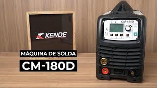 Fonte Inversora Monofásica Para Solda CM-180D - Kende | MGL do Brasil