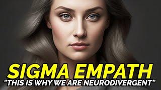 8 Reasons Why a Sigma Empath is Neurodivergent