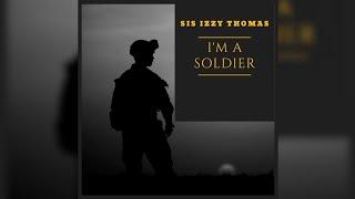 Sis Izzy Thomas - I'm A Soldier (Music Video) 2023