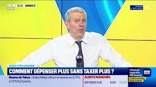 Doze d'économie : Comment dépenser plus sans taxer plus ?