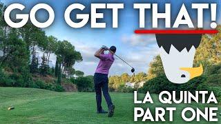 GO GET THAT!! La Quinta Course Vlog - Peter Finch vs Matt Fryer vs The Average Golfer - Part One