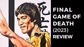 Bruce Lee- Final Game of Death (2023) Review