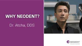 Why Neodent? | Dr. Atcha