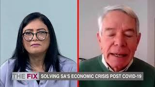 The Fix | Solving SA’s Economic Crisis Post COVID-19 | 10 May 2020