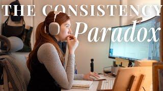 Why You Aren't Consistent | THE CONSISTENCY PARADOX