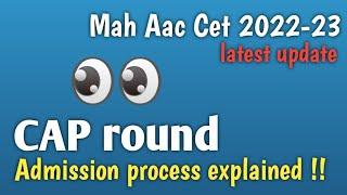 CAP round of Mah Aac Cet | Latest update | Full schedule explained with PDF | 2022-22