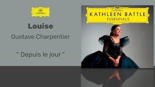 Gustave Charpentier - Louise: Depuis le jour