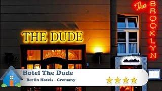 Hotel The Dude - Berlin Hotels, Germany