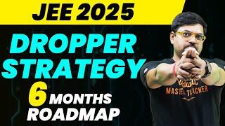 JEE 2025 Dropper Strategy | 6 Months Complete Roadmap to Crack JEE | Harsh Sir @VedantuMath