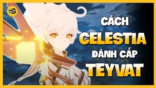 CELESTIA CHÍNH LÀ KẺ ĐÃ ĐÁNH CẮP TEYVAT | GENSHIN IMPACT 2024