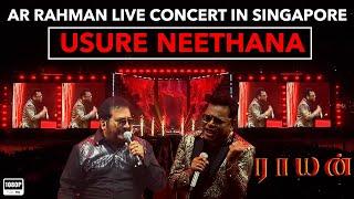 USURE NEETHANA (RAAYAN)｜AR RAHMAN LIVE CONCERT SINGAPORE｜MANO | EPIC PERFORMANCE｜NATIONAL STADIUM