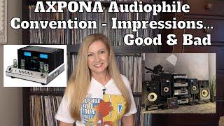 AXPONA - The Best Stereo Equipment & The One Thing I Wasn't Expecting