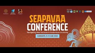 28th SEAPAVAA Conference - Opening Ceremony and Keynote Lecture