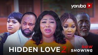 Hidden Love 2- Yoruba Movie 2025 Drama Wunmi Ajiboye, Damola Olatunji, Jumoke Odetola,Vicky Kolawole