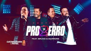Gustavo Moura e Rafael, part. Bruno e Marrone  - Convite Pro Erro - DVD Um Novo Ciclo