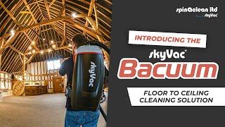 Introducing the skyVac® Bacuum: High-Level Back-pack Vacuum