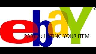 A Beginners Guide to Selling on eBay Part 2: Listing Your Items