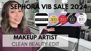 Sephora VIB SALE 2024 Recommendations - Clean Beauty Edit