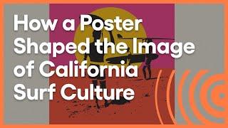 Endless Summer: How a Poster Shaped Surf Culture | Artbound | KCET