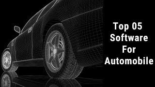 Top 05 Software For Automobile