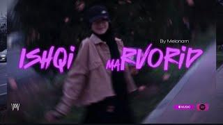 Ishqi Marvorid (ad) • Melonam (with Lyrics) #melonam