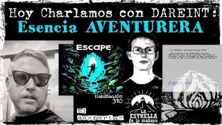 Hoy Charlamos con DAREINT: Esencia AVENTURERA #zxspectrum ZX SPECTRUM