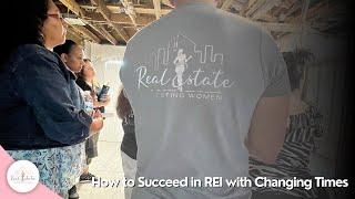 How to Succeed in REI with Changing Times