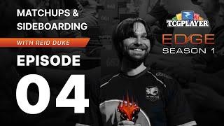 TCGplayer Edge Season 1, Episode 4: Matchups and Sideboarding | Magic Master Class