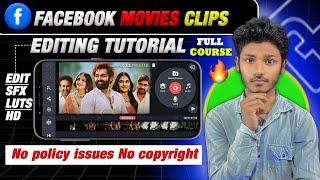 Facebook Movie Clips Editing  | How To Video Editing For Facebook page | No Issue ~ No Copyright