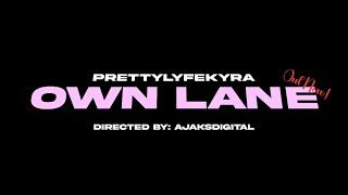 PrettyLyfeKyra - own lane prod. cane. (Official Video)