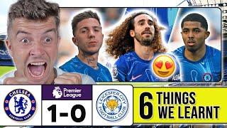 6 THINGS WE LEARNT FROM CHELSEA 1-0 LEICESTER