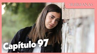 Huérfanas - Capítulo Exclusivo 97