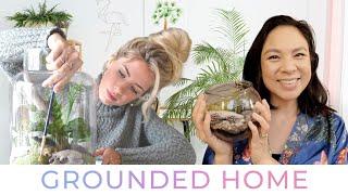 GROUNDED HOME SERIES | Connecting with Nature at Home