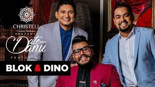 Date with Danu | Blok & Dino